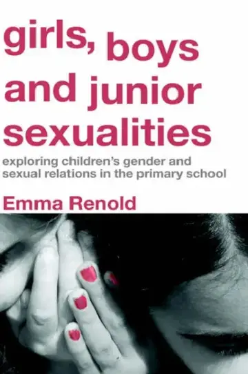 Cover of Girls, Boys and Junior Sexualities