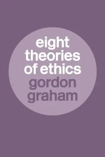 Cover of Eight Theories of Ethics