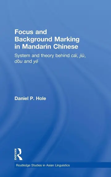 Cover of Focus and Background Marking in Mandarin Chinese