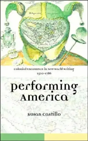 Cover of Colonial Encounters in New World Writing, 1500-1786