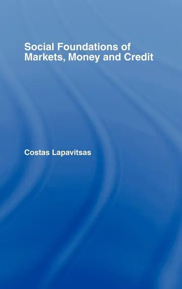 Cover of Social Foundations of Markets, Money, and Credit