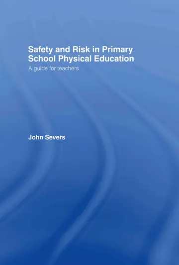 Cover of Safety and Risk in Primary School Physical Education