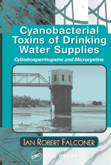 Cover of Cyanobacterial Toxins of Drinking Water Supplies