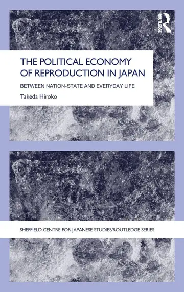 Cover of The Political Economy of Reproduction in Japan