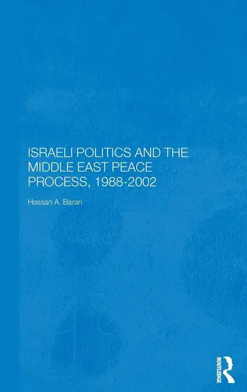 Cover of Israeli Politics and the Middle East Peace Process, 1988-2002