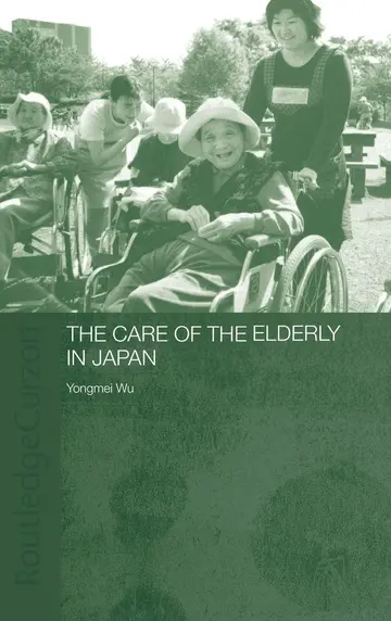 Cover of The Care of the Elderly in Japan