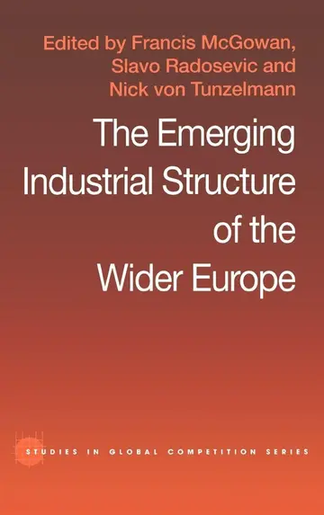Cover of The Emerging Industrial Structure of the Wider Europe (21)