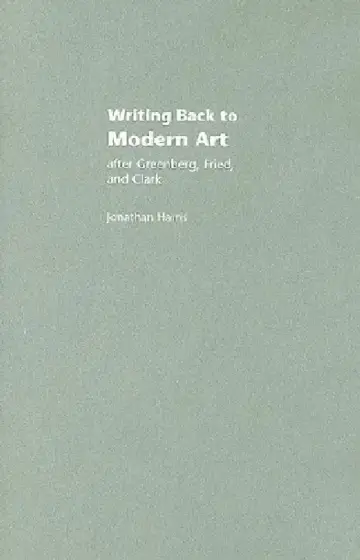 Cover of Writing Back To Modern Art