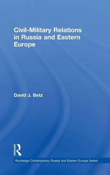 Cover of Civil-Military Relations in Russia and Eastern Europe