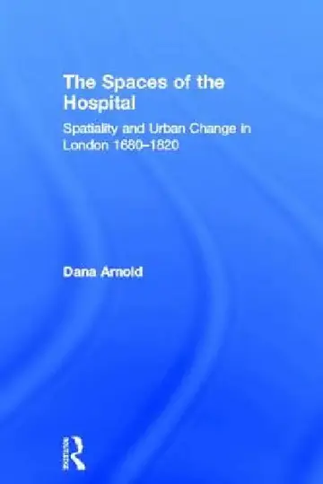 Cover of The Spaces of the Hospital