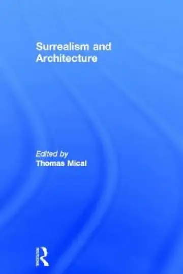 Cover of Surrealism and Architecture