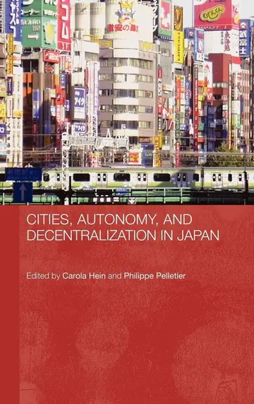 Cover of Cities, Autonomy, and Decentralization in Japan