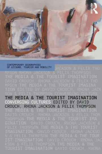 Cover of The Media and the Tourist Imagination