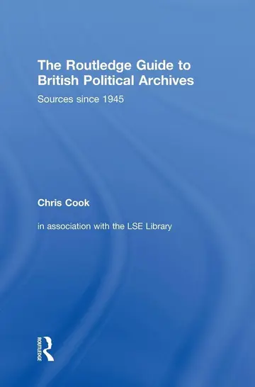 Cover of The Routledge Guide to British Political Archives