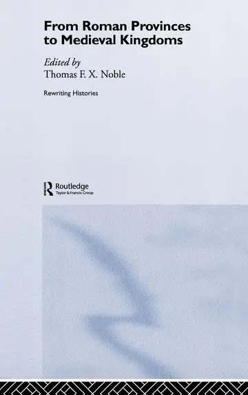 Cover of From Roman Provinces to Medieval Kingdoms