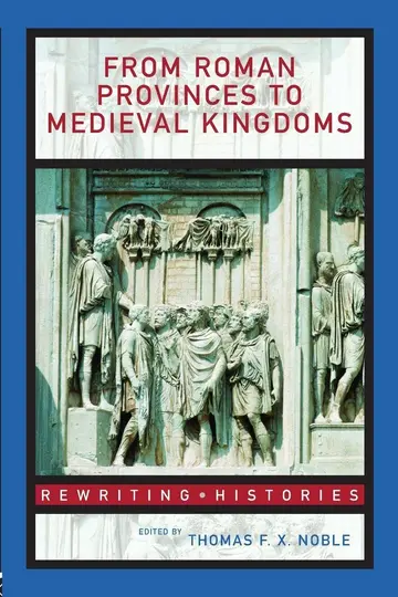 Cover of From Roman Provinces to Medieval Kingdoms