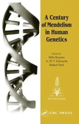 Cover of A Century of Mendelism in Human Genetics