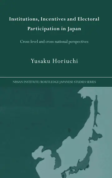 Cover of Institutions, Incentives and Electoral Participation in Japan