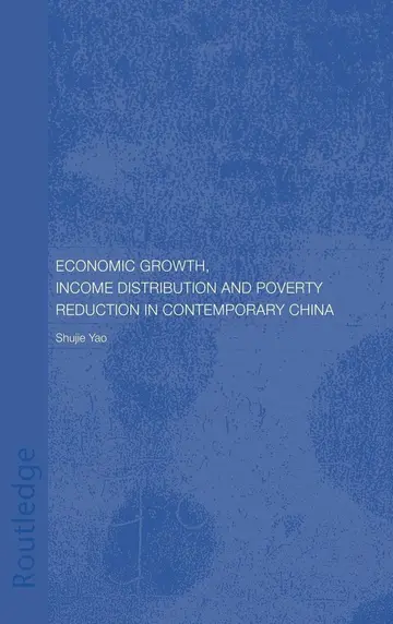 Cover of Economic Growth, Income Distribution and Poverty Reduction in Contemporary China