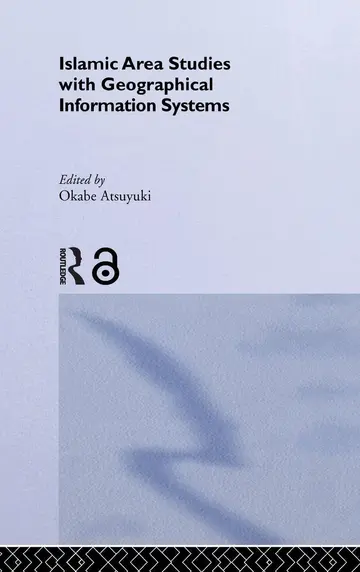 Cover of Islamic Area Studies with Geographical Information Systems