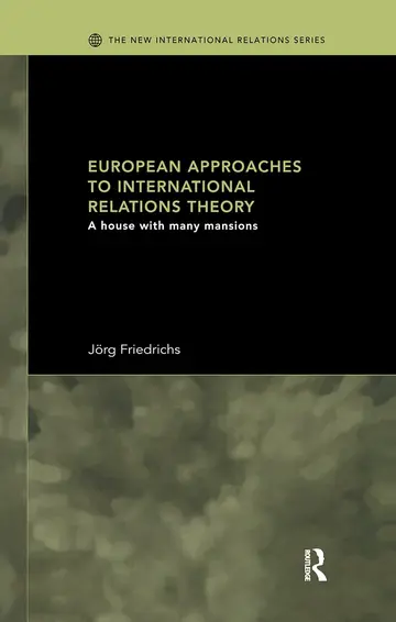 Cover of European Approaches to International Relations Theory