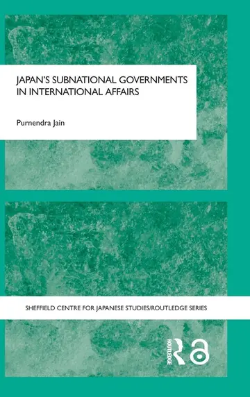 Cover of Japan's Subnational Governments in International Affairs