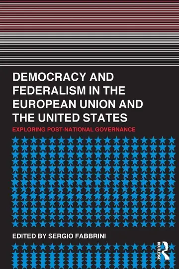 Cover of Democracy and Federalism in the European Union and the United States