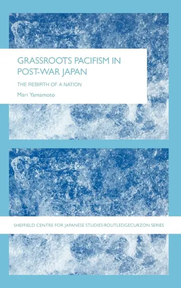 Cover of Grassroots pacifism in Post-war Japan