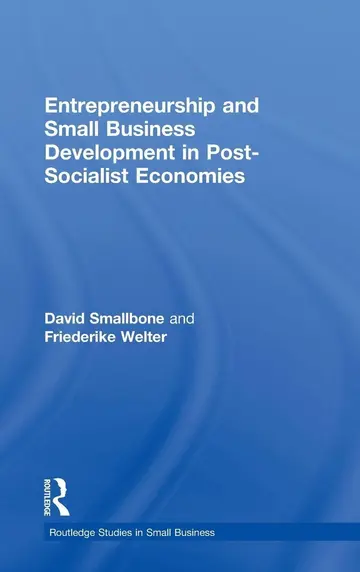 Cover of Entrepreneurship and Small Business Development in Post-Socialist Economies
