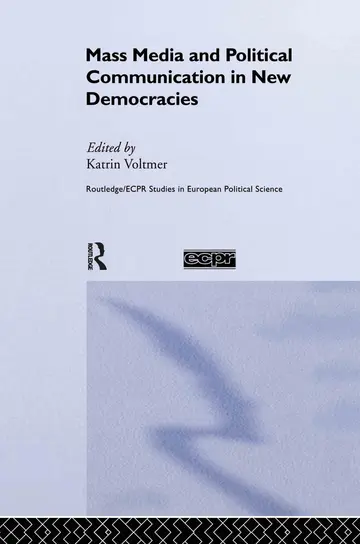Cover of Mass Media and Political Communication in New Democracies