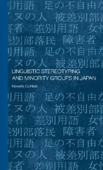 Cover of Linguistic Stereotyping and Minority Groups in Japan