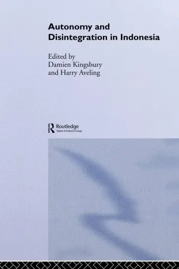 Cover of Autonomy & Disintegration Indonesia - Sea Nip
