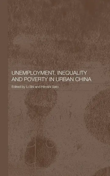 Cover of Unemployment, Inequality and Poverty in Urban China