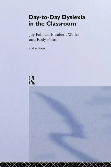Cover of Day-To-Day Dyslexia in the Classroom