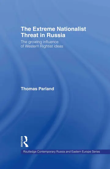 Cover of The Extreme Nationalist Threat in Russia