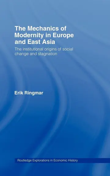 Cover of The Mechanics of Modernity in Europe and East Asia