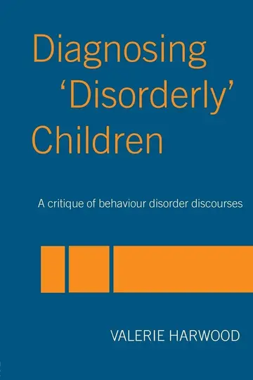 Cover of Diagnosing 'Disorderly' Children