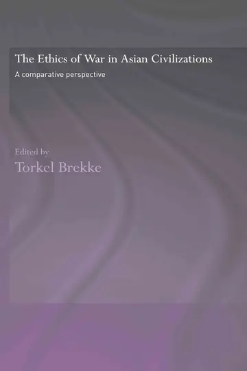 Cover of The Ethics of War in Ancient Asian Civilizations