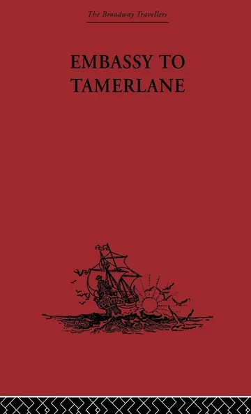 Cover of Embassy to Tamerlane, 1403-1406