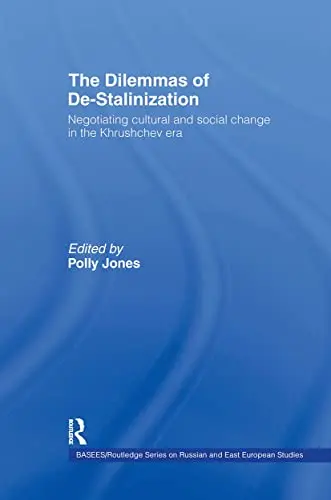 Cover of The Dilemmas of De-stalinisation