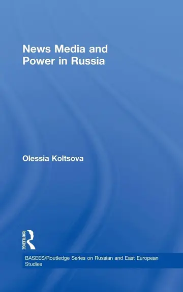 Cover of News Media and Power in Russia