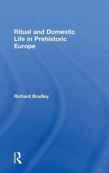 Cover of Ritual and Domestic Life in Prehistoric Europe