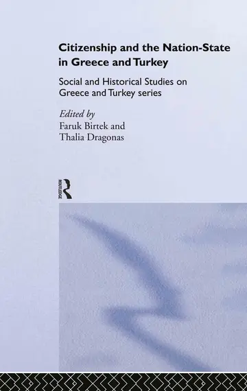Cover of Citizenship and the Nation-State in Greece and Turkey