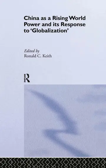Cover of China as A Rising World Power and Its Response to 'Globalization'