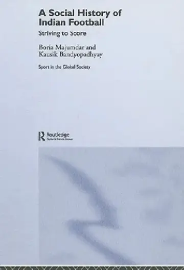 Cover of A Social History of Indian Football
