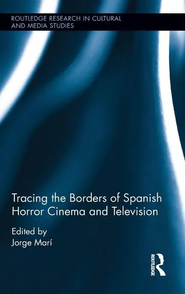 Cover of Tracing the Borders of Spanish Horror Cinema and Television