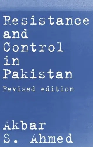 Cover of Resistance and Control in Pakistan, Revised Edition