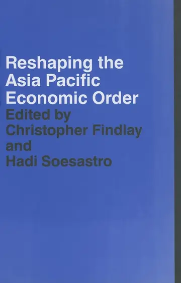 Cover of Reshaping the Asia Pacific Economic Order