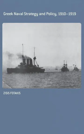 Cover of Greek Naval Strategy and Policy 1910-1919