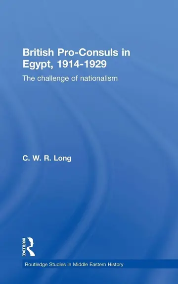 Cover of British Pro-Consuls in Egypt, 1914-1929